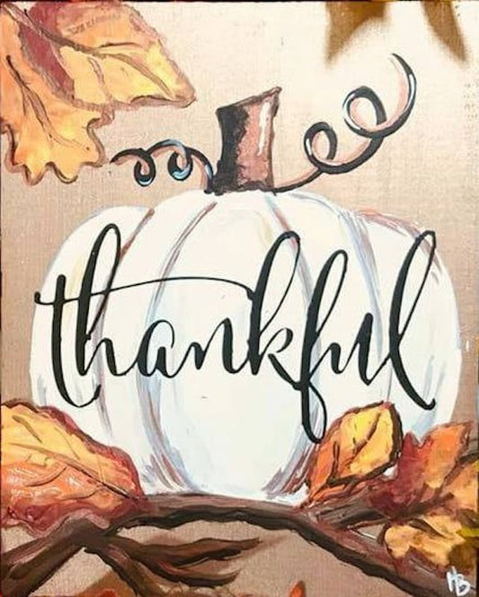 Paint Your Own Thankful Pumpkin Canvas - Class (Adult 13+)